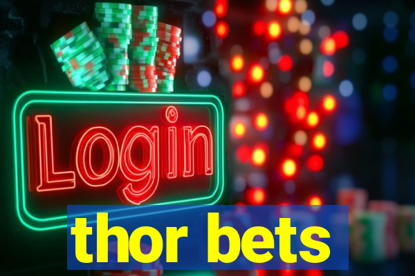 thor bets